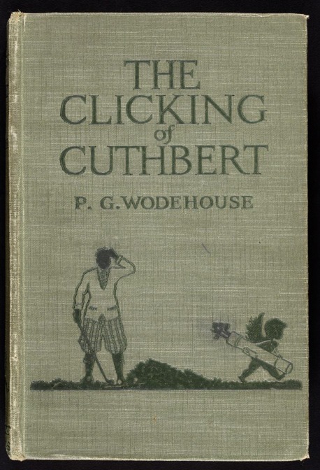 The Clicking of Cuthbert, 1922, Herbert Jenkins, First Edition (UK)